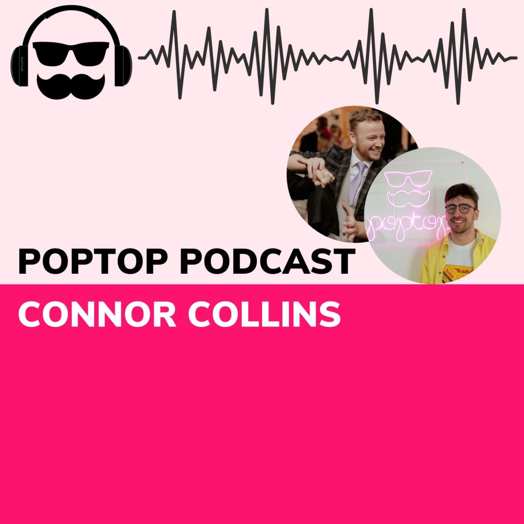Poptop podcast logo with photos of host Dom and guest Connor Collins
