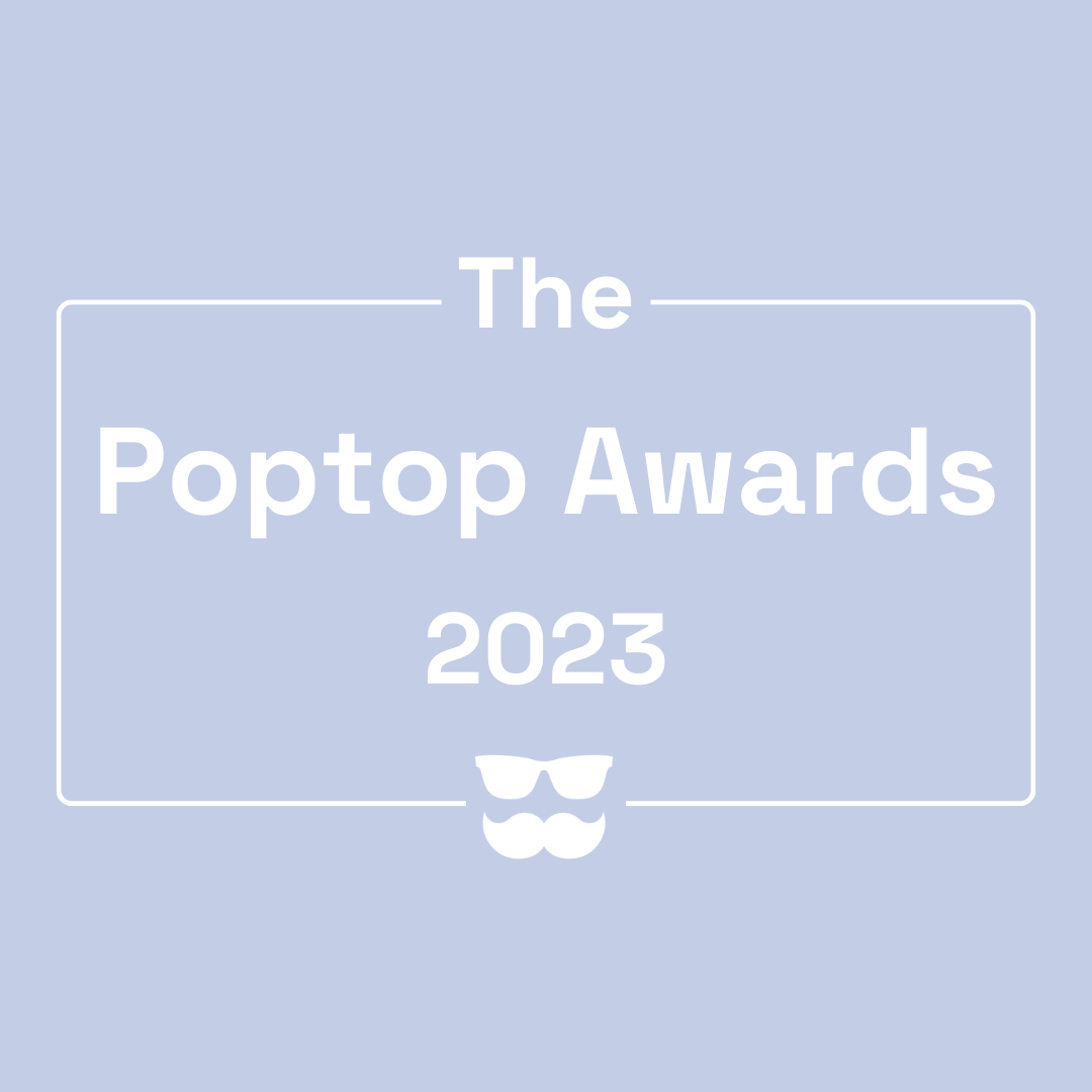 Title card that reads the Poptop Awards 2023
