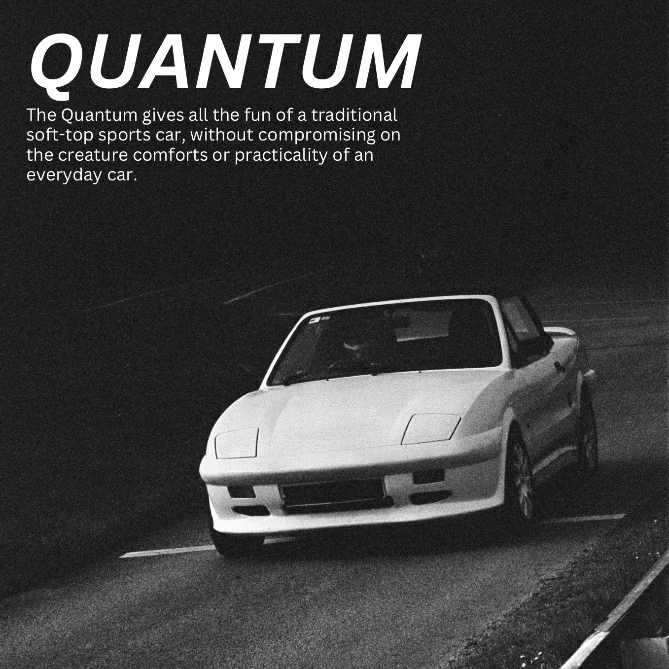 Raw & Unfiltered White Quantum Kit Car