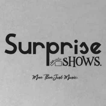Surprise Shows